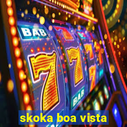 skoka boa vista